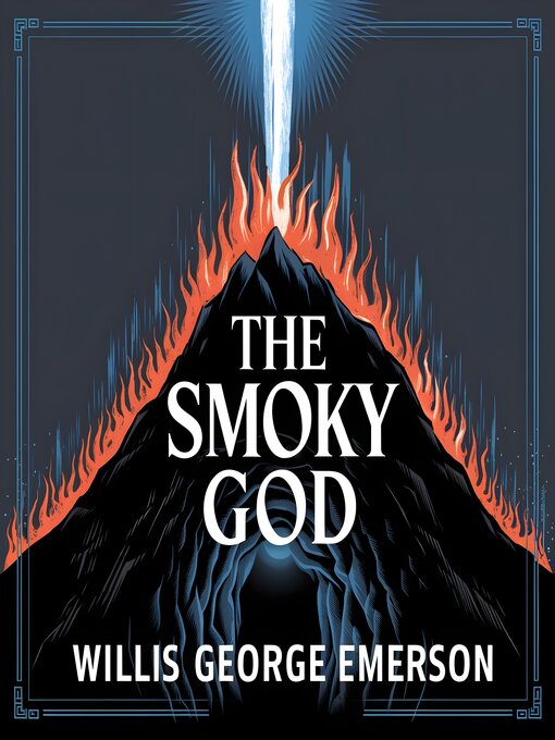Title details for The Smoky God by Willis George Emerson - Wait list